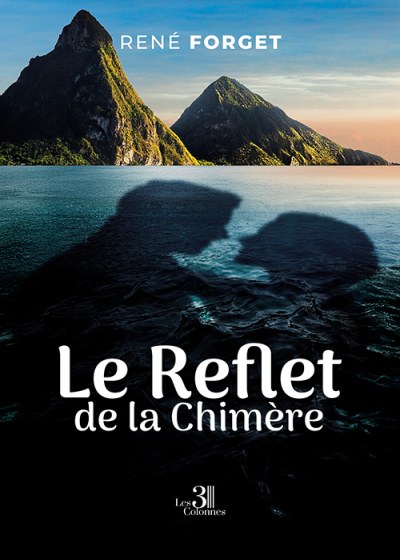 René FORGET - Le Reflet de la Chimère