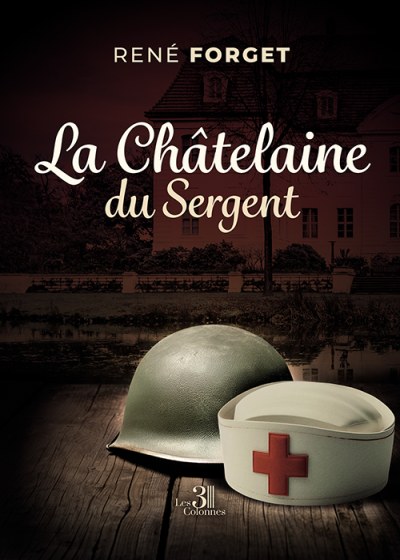René FORGET - La Châtelaine du Sergent