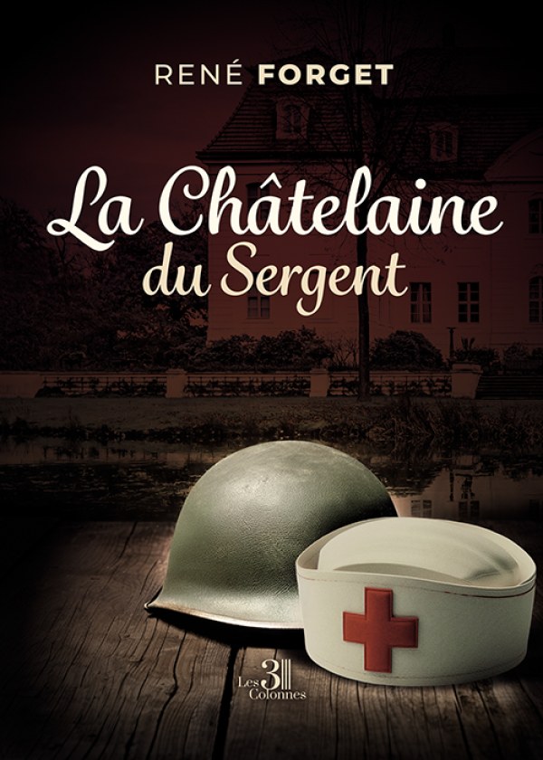 René FORGET - La Châtelaine du Sergent