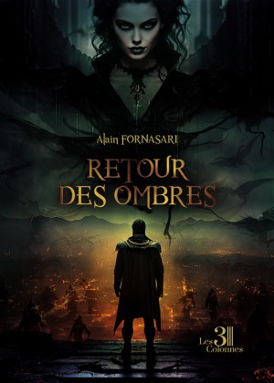 FORNASARI ALAIN - Retour des ombres