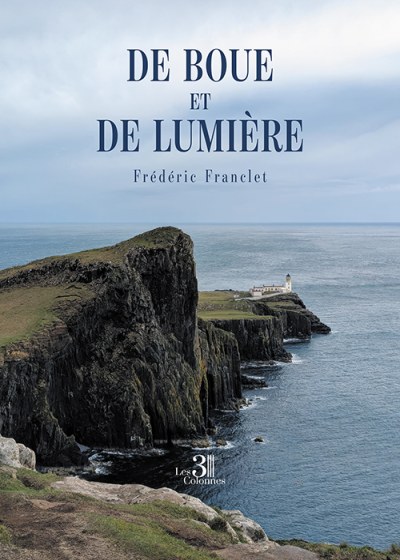 Frédéric FRANCLET - De boue et de lumière