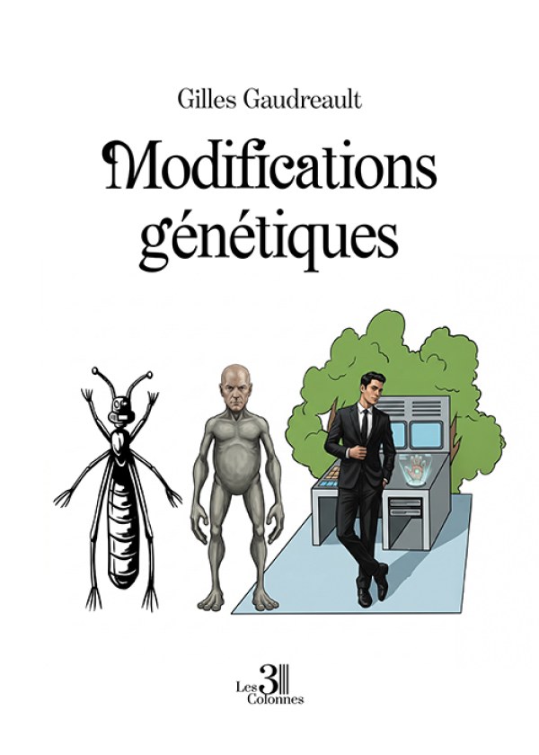 Gilles GAUDREAULT - Modifications génétiques