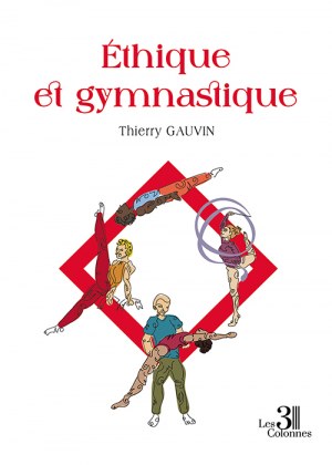 GAUVIN THIERRY - Éthique et gymnastique