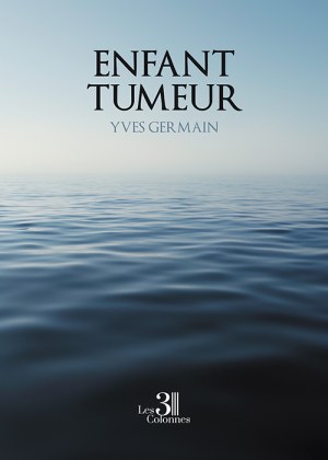 GERMAIN YVES - Enfant tumeur