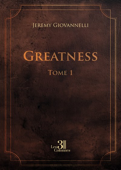Jeremy GIOVANNELLI - Greatness – Tome 1