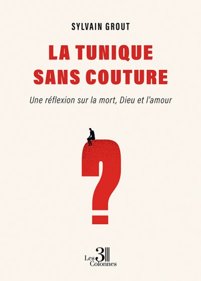 Sylvain GROUT - La tunique sans couture