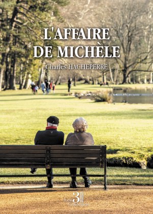 Charles HACHEPERRE - L'affaire de Michèle