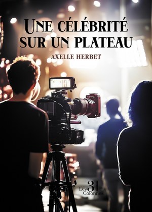 HERBET AXELLE - Une célébrité sur un plateau