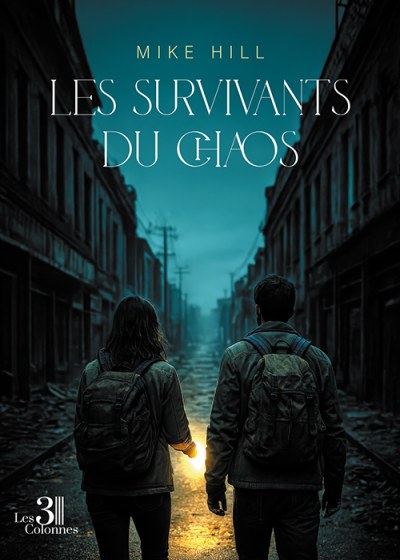 Mike HILL - Les survivants du chaos