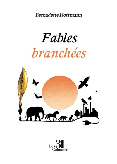 Bernadette HOFFMANN - Fables branchées