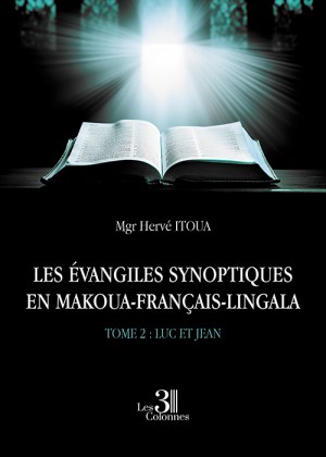 ITOUA MGR-HERVE - LES ÉVANGILES SYNOPTIQUES EN MAKOUA-FRANÇAIS-LINGALA