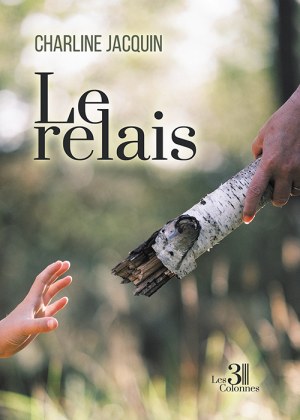 JACQUIN CHARLINE - Le relais