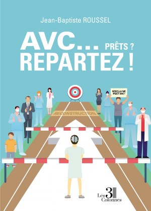 ROUSSEL JEAN-BAPTISTE - AVC... Prêts ? Repartez !