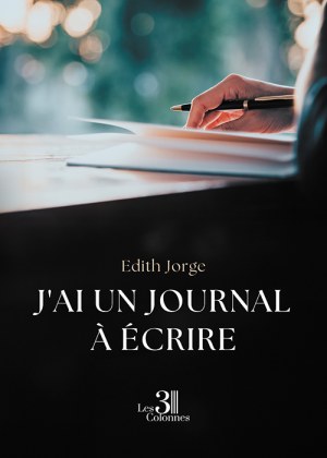 JORGE EDITH - J'ai un journal à écrire