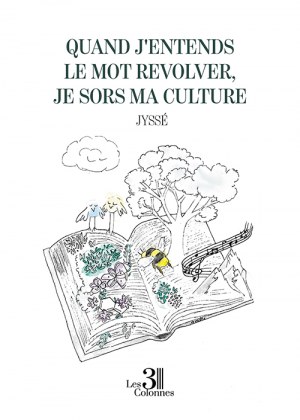 JYSSÉ  - Quand j'entends le mot revolver, je sors ma culture