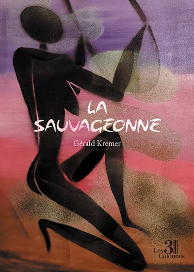 Gérald KREMER - La Sauvageonne