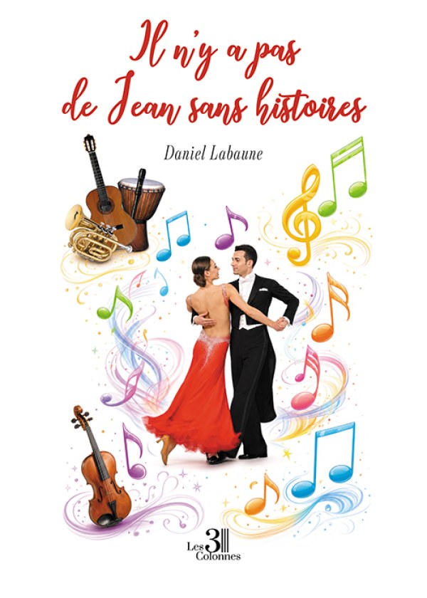 Daniel LABAUNE - Il n’y a pas de Jean sans histoires