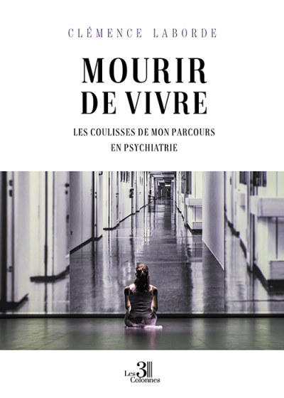 Clémence LABORDE - Mourir de vivre