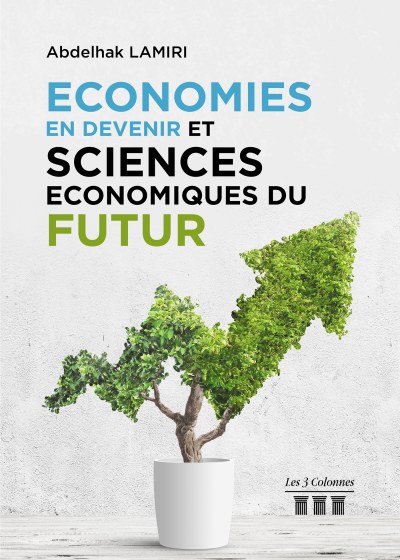 Abdelhak LAMIRI - Économies en Devenir et Sciences Économiques du Futur