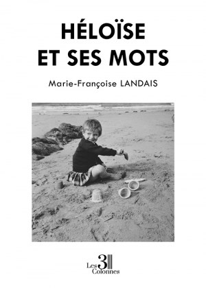 LANDAIS MARIE-FRANCOISE - Héloïse et ses mots