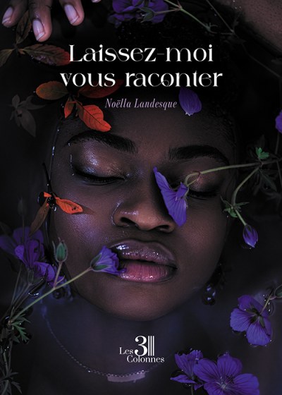 Noëlla LANDESQUE - Laissez-moi vous raconter