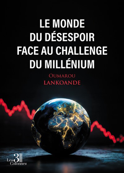 Oumarou LANKOANDE - Le monde du désespoir face au challenge du millénium