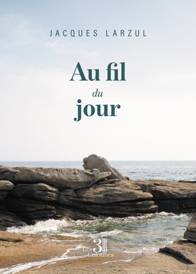 Jacques LARZUL - Au fil du jour