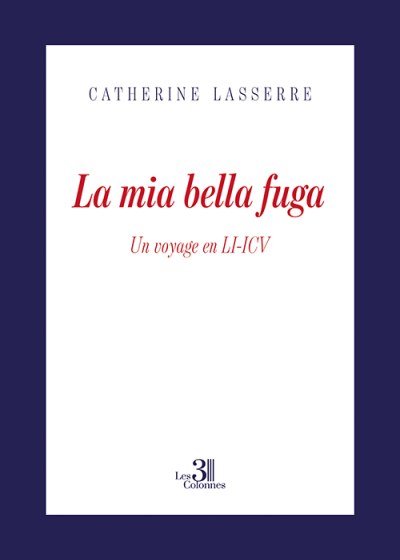 Catherine LASSERRE - La mia bella fuga