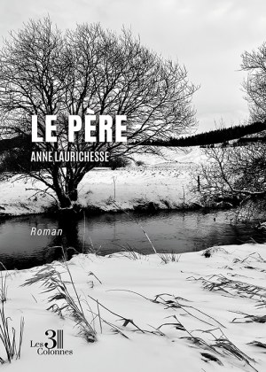 LAURICHESSE ANNE - Le père