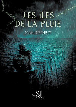 Hélène LE-DEUT - Les îles de la pluie