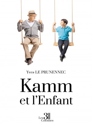 Yves LE-PRUNENNEC - Kamm et l'Enfant