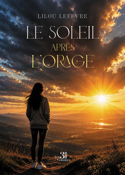 Lilou LEFEVRE - Le soleil après l'orage