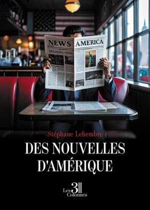 LEHEMBRE STEPHANE - Des nouvelles d'Amérique