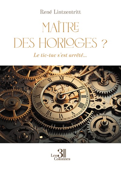 René LINTZENTRITT - Maître des horloges ?