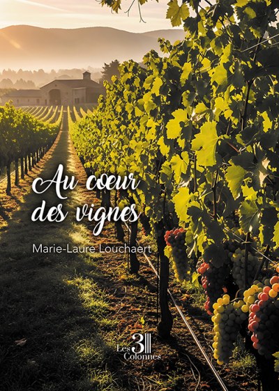 Marie-Laure LOUCHAERT - Au cœur des vignes