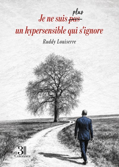 Ruddy LOUISERRE - Je ne suis pas/plus un hypersensible qui s'ignore