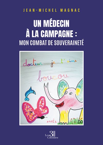 Jean-Michel MAGNAC - Un médecin à la campagne : Mon combat de souveraineté