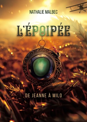 MALBEC NATHALIE - L'époipée
