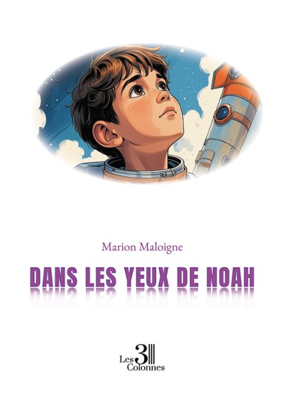Marion MALOIGNE - Dans les yeux de Noah