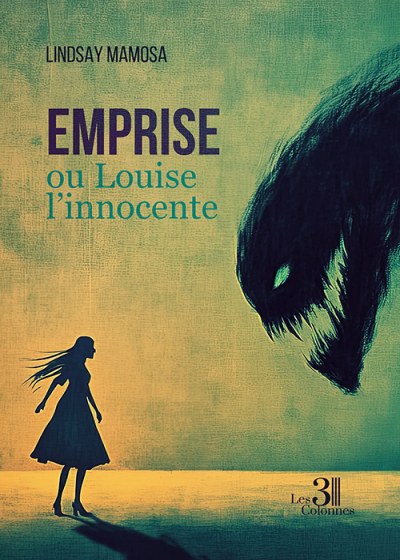 Lindsay MAMOSA - Emprise ou Louise l’innocente