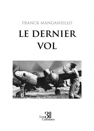 MANGANIELLO FRANCK - Le dernier vol