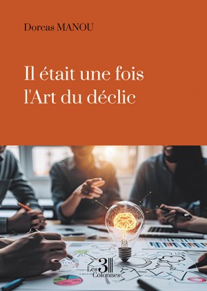 MANOU DORCAS - Il était une fois l'Art du déclic