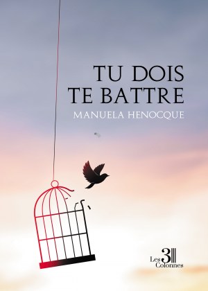 Manuela HENOCQUE - Tu dois te battre