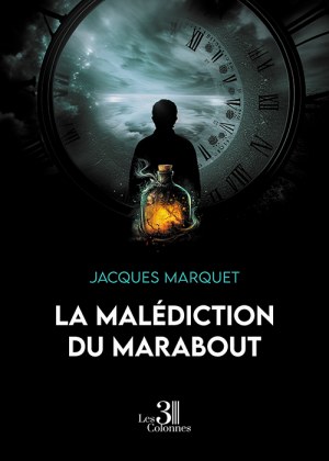 MARQUET JACQUES - La malédiction du marabout