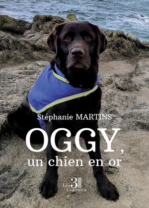 MARTINS STEPHANIE - Oggy, un chien en or