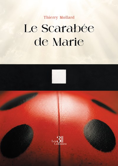 Thierry MOLLARD - Le Scarabée de Marie