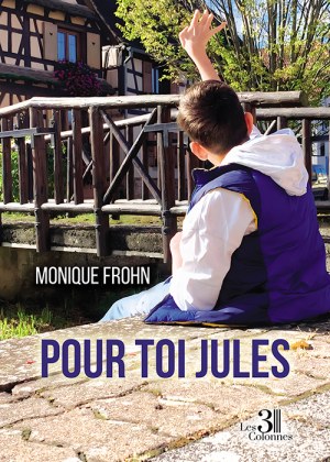 FROHN MONIQUE - Pour toi Jules