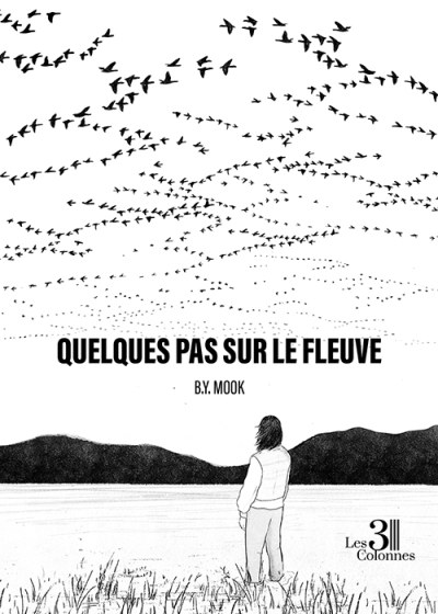 B.Y. MOOK - Quelques pas sur le fleuve
