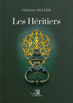 MULLER CHRISTINE - Les Héritiers