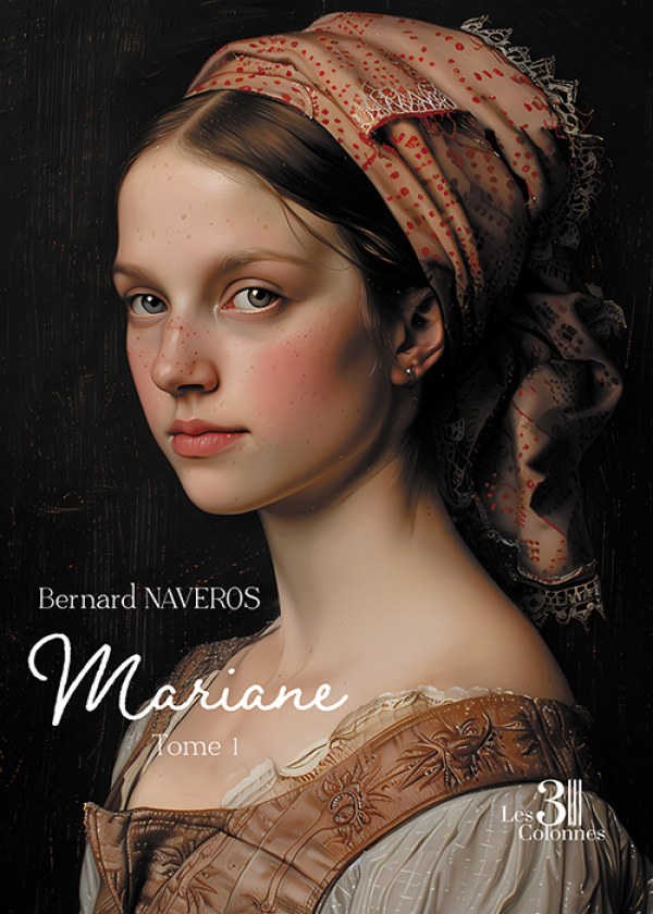 Bernard NAVEROS - Mariane – Tome 1